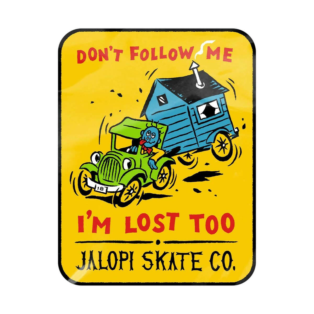 Anti Hero - Jalopi Don't Follow Me 4.5" Sticker.