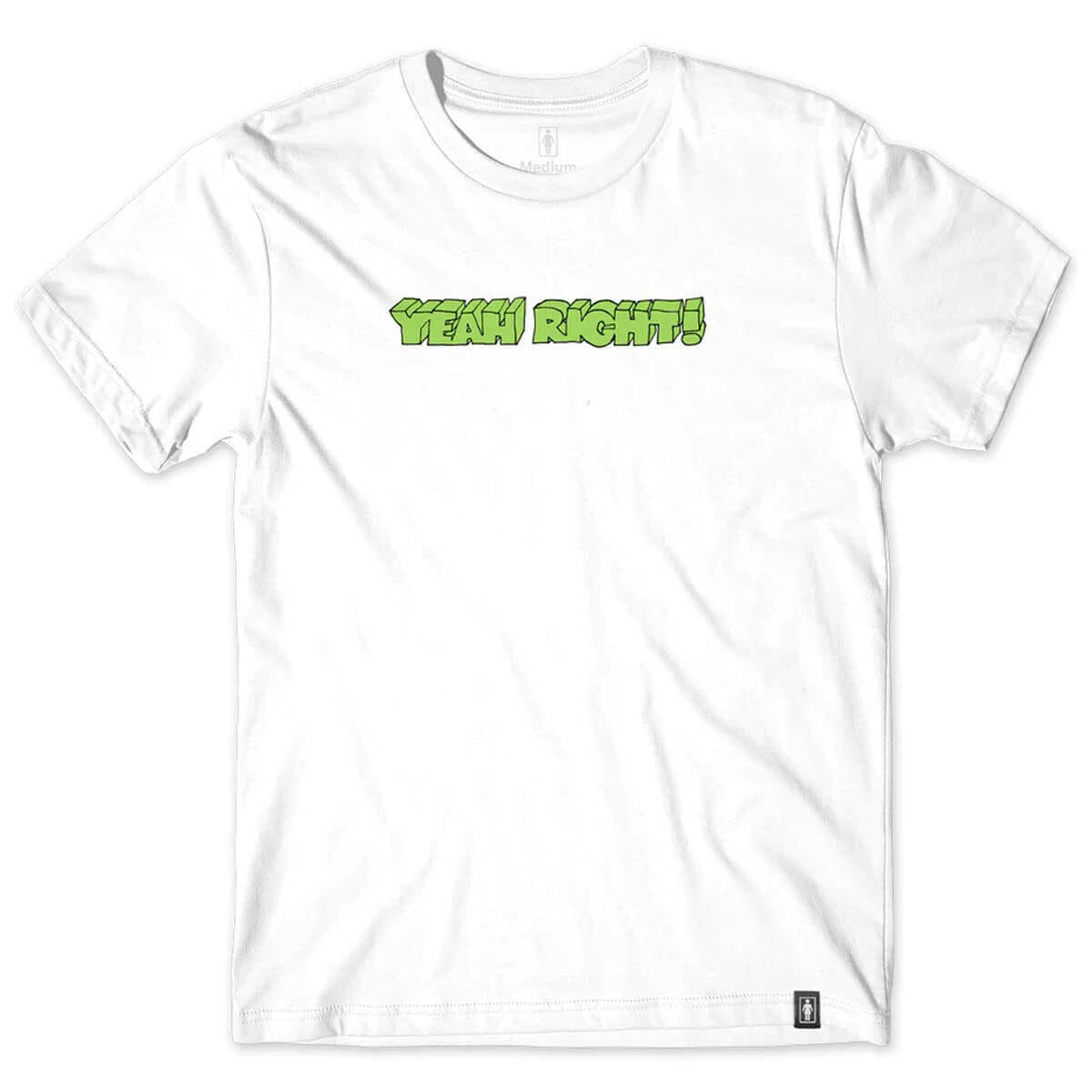 Girl - Yeah Right Tee White.