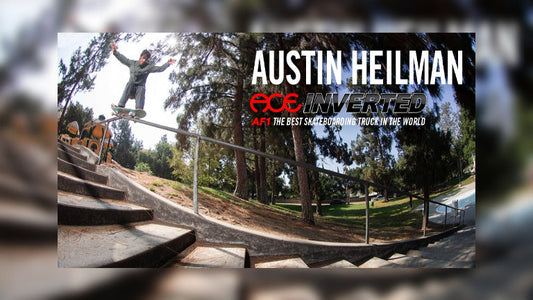 Ace Trucks || Austin Heilman for AF1Inverted.