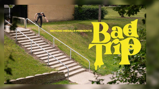 BAD TRIP. A Skateboarding Film by Beyond Medals..