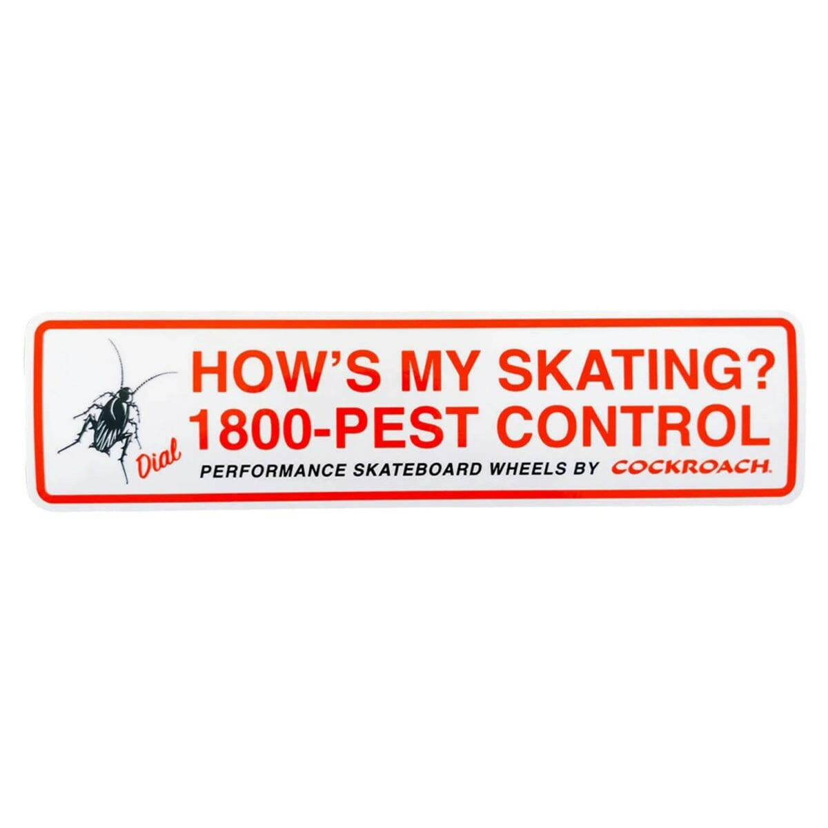 Cockroach - Pest Control 8" Bumper Sticker.