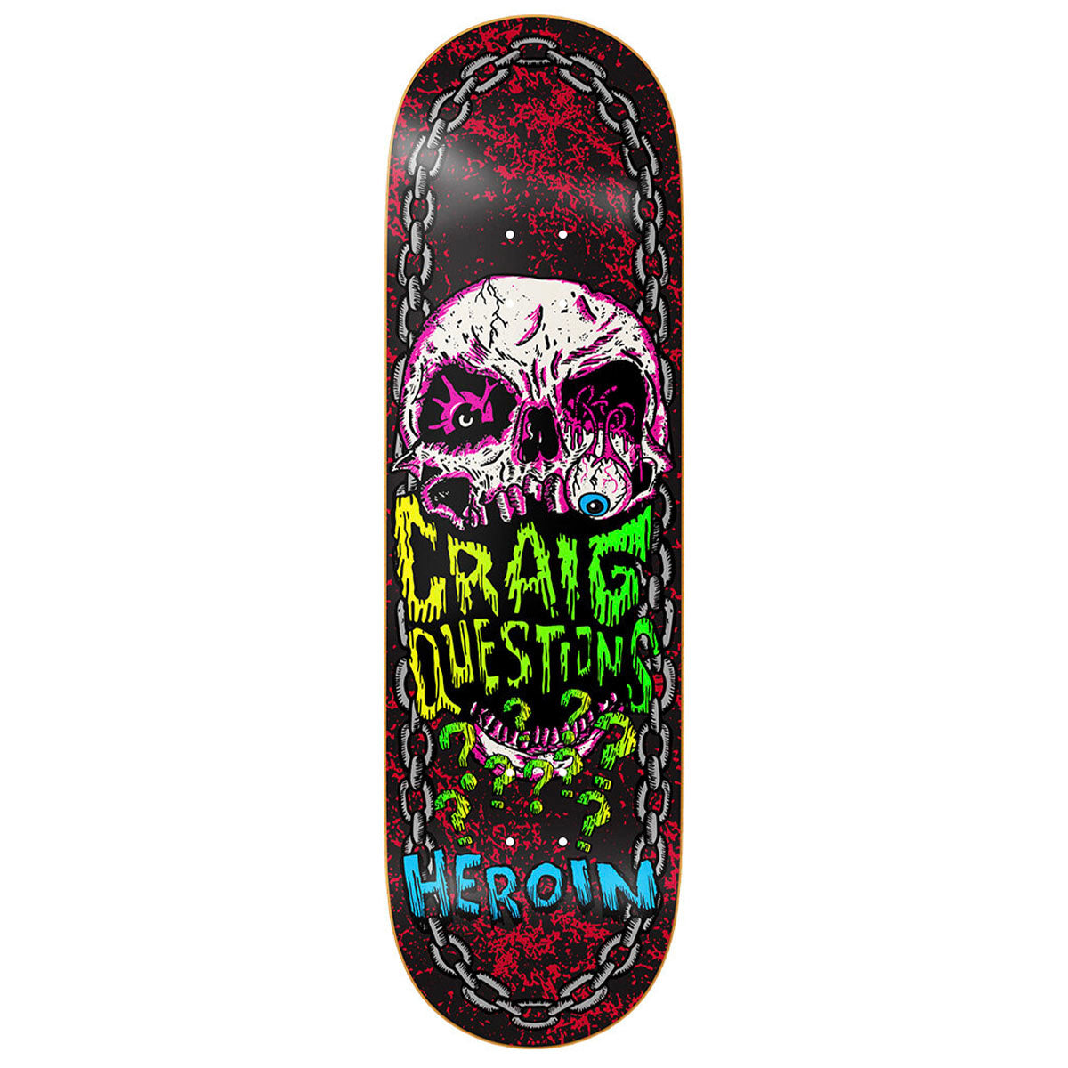 Heroin Craig Questions Knock Off 9.25 Skateboard Deck