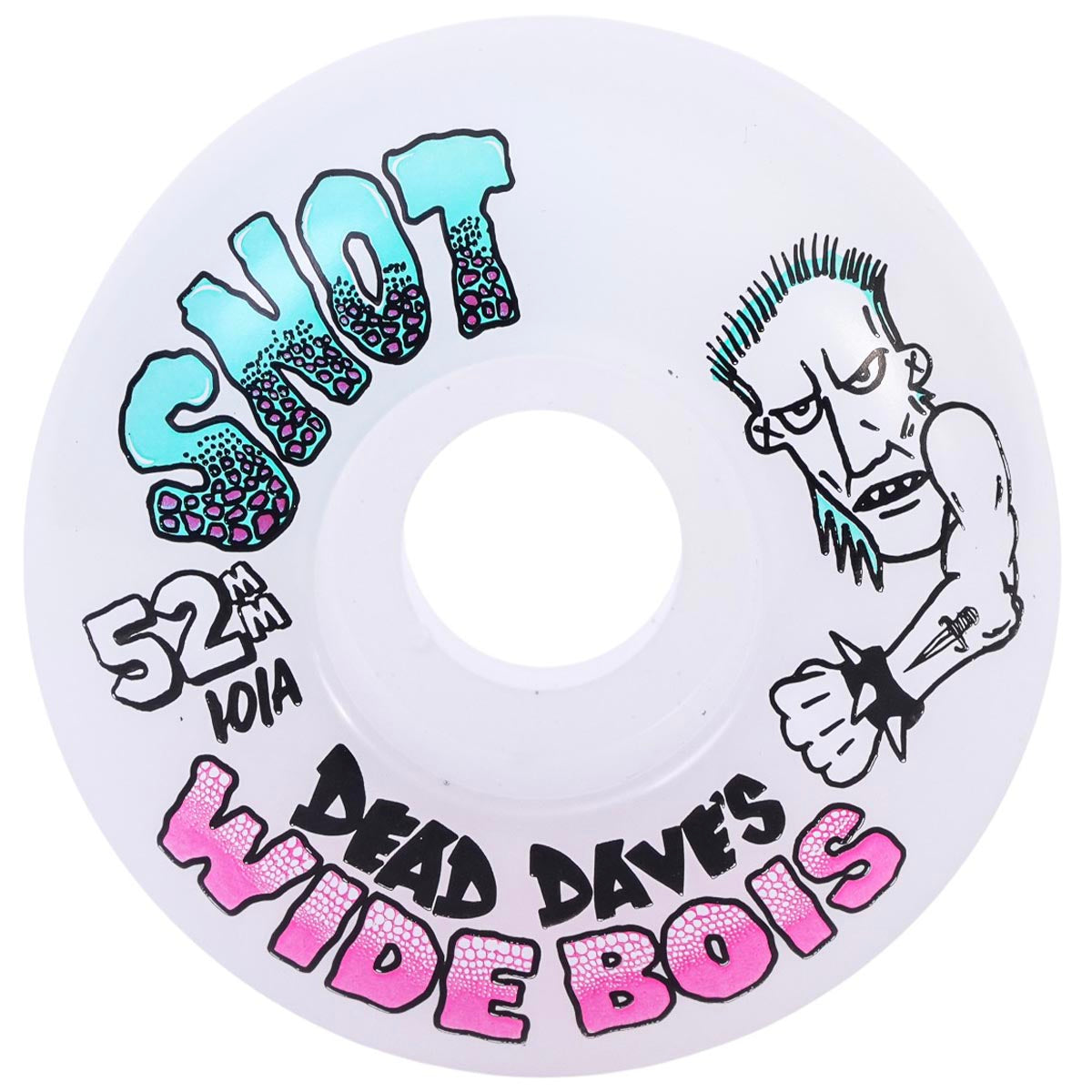 Snot Dead Dave Wide Boys 52MM 101A Skateboard Wheels
